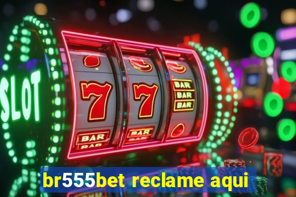 br555bet reclame aqui